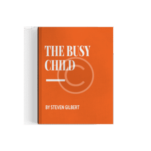 Emerge the Busy Child by Steven Gilbert